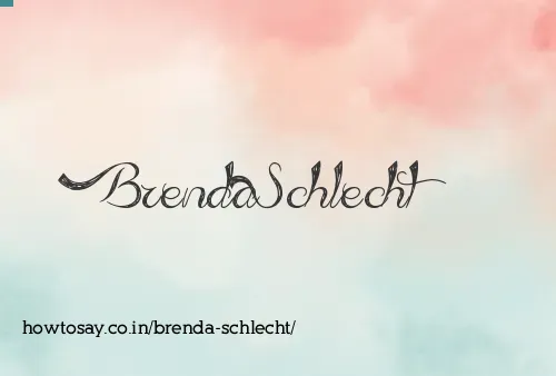 Brenda Schlecht