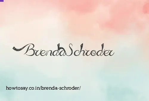 Brenda Schroder