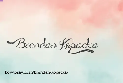 Brendan Kopacka