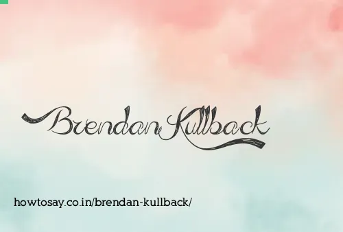 Brendan Kullback