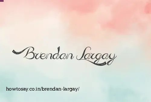 Brendan Largay