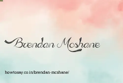 Brendan Mcshane