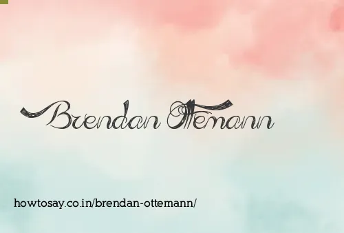 Brendan Ottemann