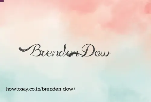 Brenden Dow