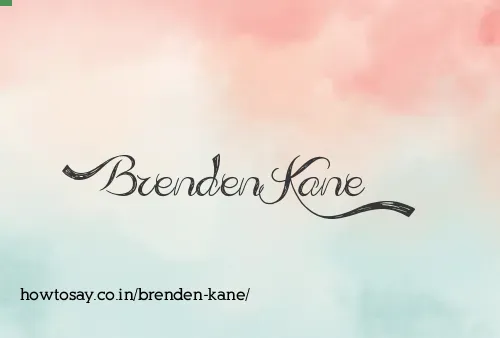 Brenden Kane