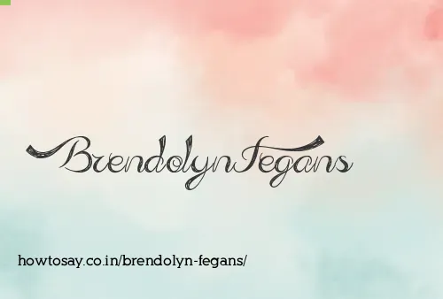 Brendolyn Fegans
