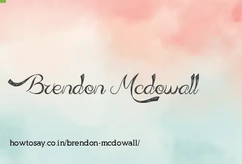Brendon Mcdowall