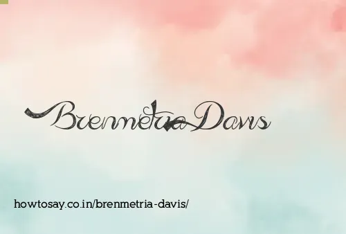 Brenmetria Davis
