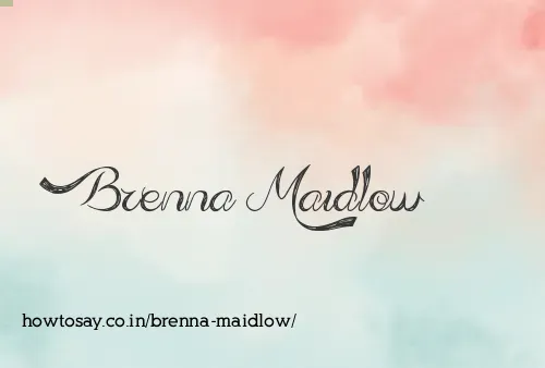 Brenna Maidlow