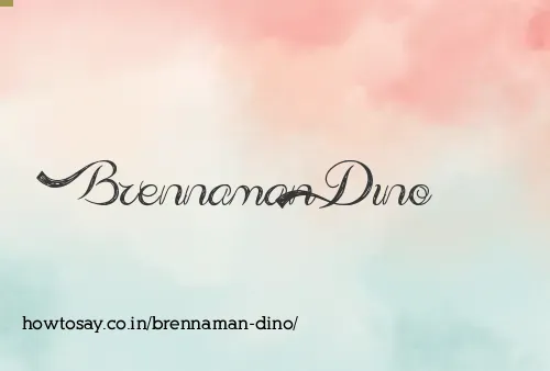 Brennaman Dino
