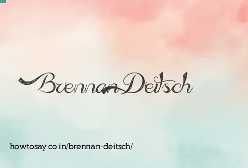 Brennan Deitsch