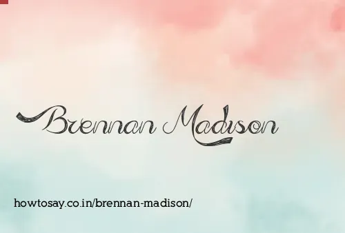 Brennan Madison