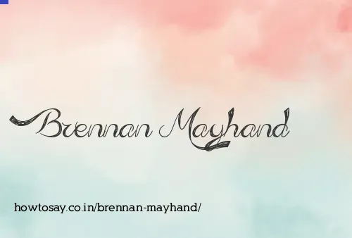 Brennan Mayhand