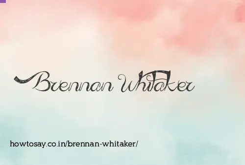 Brennan Whitaker