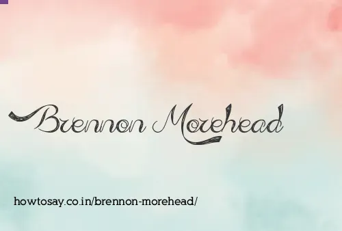Brennon Morehead
