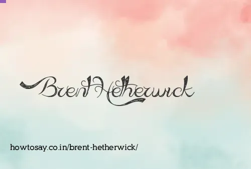 Brent Hetherwick