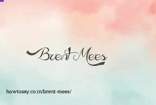 Brent Mees