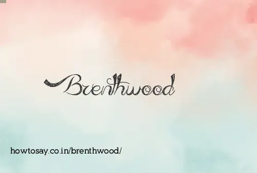 Brenthwood