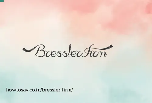 Bressler Firm