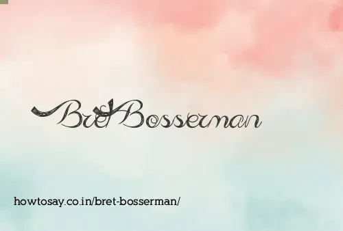 Bret Bosserman