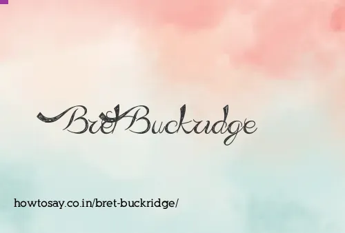 Bret Buckridge