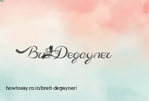 Brett Degayner