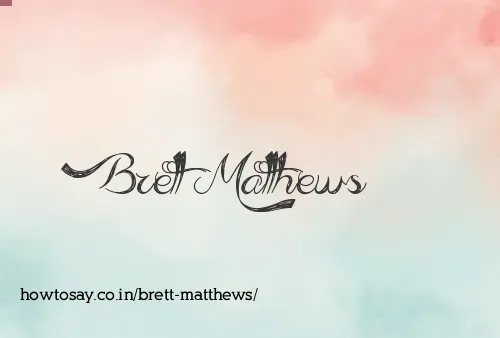 Brett Matthews