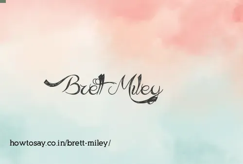 Brett Miley