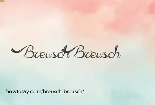 Breusch Breusch