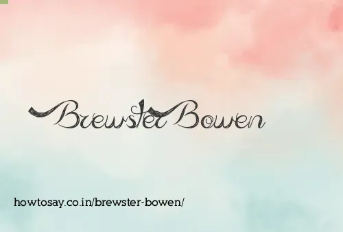 Brewster Bowen