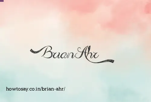 Brian Ahr