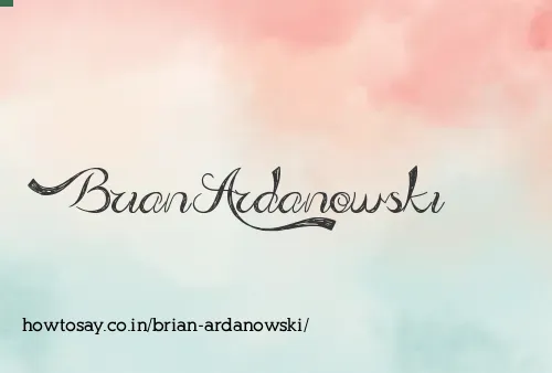 Brian Ardanowski