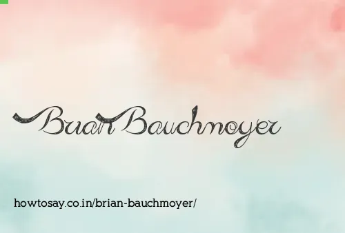Brian Bauchmoyer