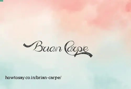 Brian Carpe