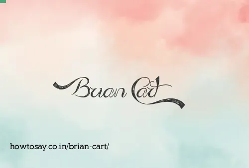 Brian Cart