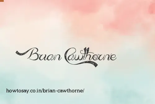 Brian Cawthorne