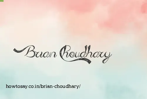 Brian Choudhary