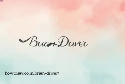 Brian Driver
