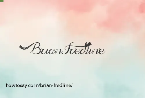Brian Fredline