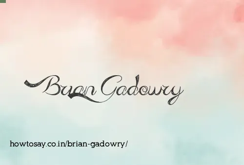 Brian Gadowry