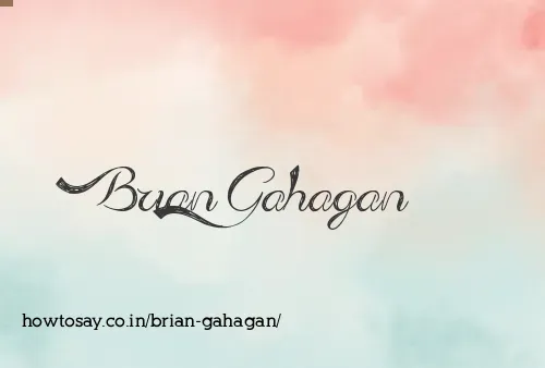 Brian Gahagan