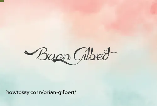 Brian Gilbert