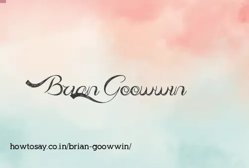 Brian Goowwin