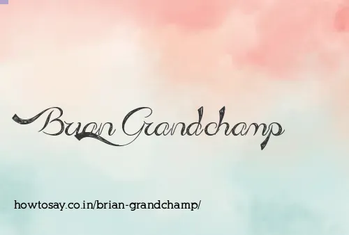 Brian Grandchamp