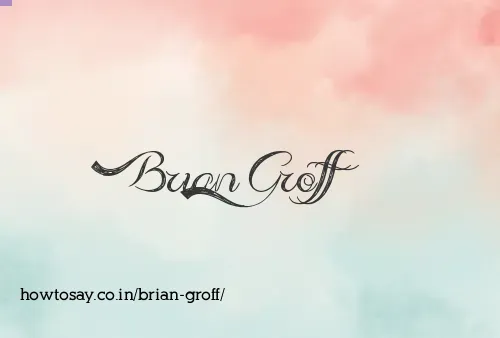 Brian Groff