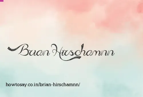 Brian Hirschamnn