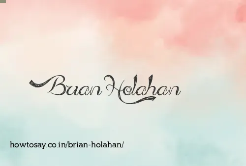 Brian Holahan