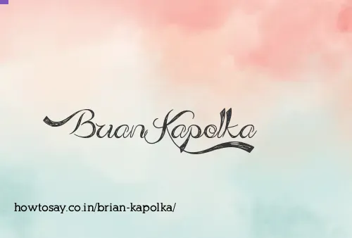 Brian Kapolka