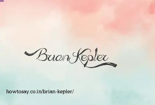 Brian Kepler