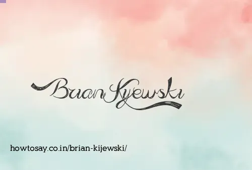 Brian Kijewski